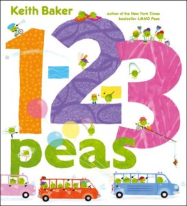 Counting Books for Kids - 1-2-3 Peas by Keith Baker