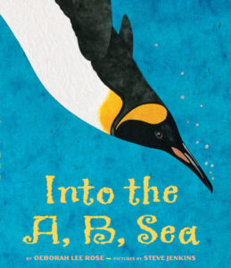 Into the A, B, Sea by Deborah Lee Rose
